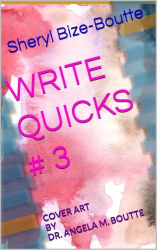 WRITE QUICKS # 3