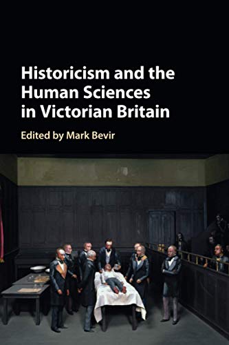 Historicism and the human sciences in victorian britain
