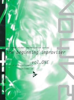 Paperback Ramon Ricker Improvisation, Vol 1: The Beginning Improviser, Book & CD (Advance Music: The Ramon Ricker Improvisation Series, Vol 1) Book