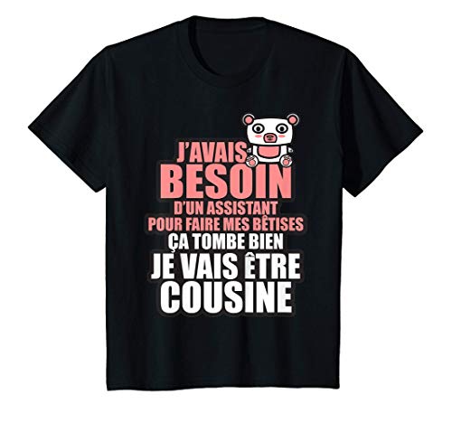 Enfant besoin un assistant pour faire bêtises je vais être cousine T-Shirt Cover