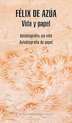 Vida y papel: Autobiografía sin vida | Autobiografía de papel