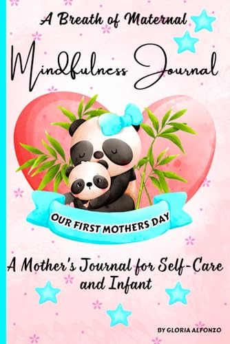 New Moms Self Care 2026: Maternal Path & Postpartum Guide: Mindful Bonding, Healing Rituals and Conscious Reflection for the Early Days of Motherhood