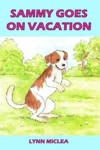 Sammy Goes On Vacation (Sammy the Dog)