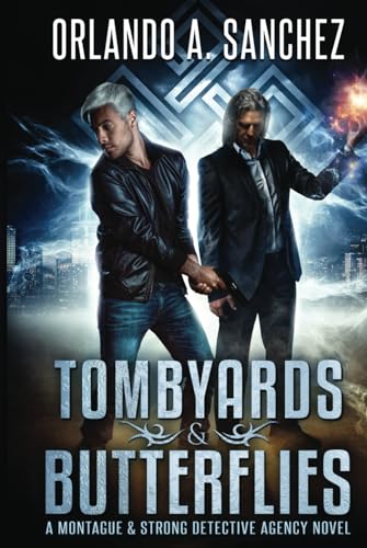 Tombyards & Butterflies-A Montague and Strong Detective Novel: A Montague and Strong Detective Novel (Montague & Strong Case Files)