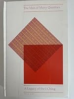 The Man of Many Qualities: A Legacy of the I Ching 0262190478 Book Cover