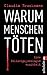 Produktbild Warum Menschen töten: Eine Polizeipsychologin ermittelt