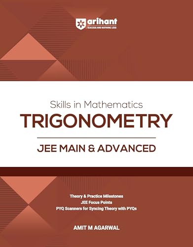 Image of Arihant Skills in Mathematics Trigonometry for JEE Main & Advanced 2026-2027 | Theory, Practice Milestones & PYQ Scanners | Ideal for IIT JEE Aspirants by Amit M Agarwal