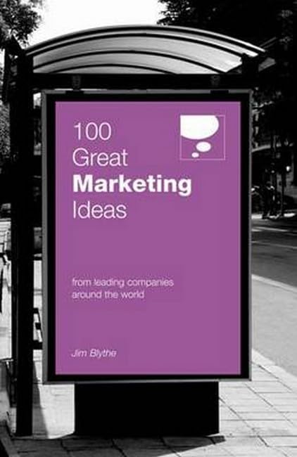 Buy 100 Great Marketing Ideas: From Leading Companies Around the World — BookShops.in