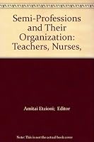 The Semi-Professions and Their Organization B000STAW8S Book Cover