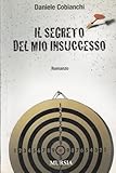 Il Segreto Del Mio Insuccesso - 2