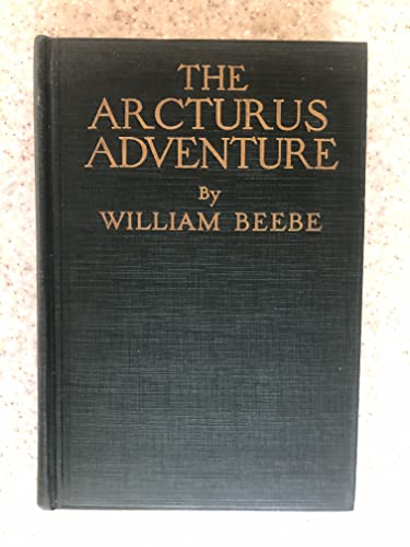 The Arcturus Adventure by Beebe, William [Unknown] B00BLR3G52 Book Cover