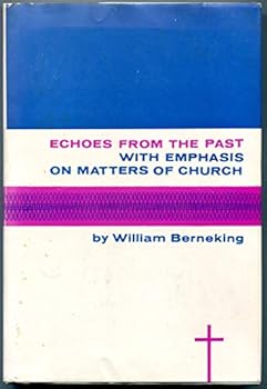 Hardcover Echoes from the Past with Emphasis on Matters of church Book