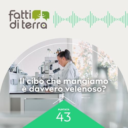 Il cibo che mangiamo &egrave; davvero velenoso? copertina