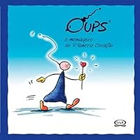 Oups - O Mensageiro Do Planeta Coracao 8576830396 Book Cover