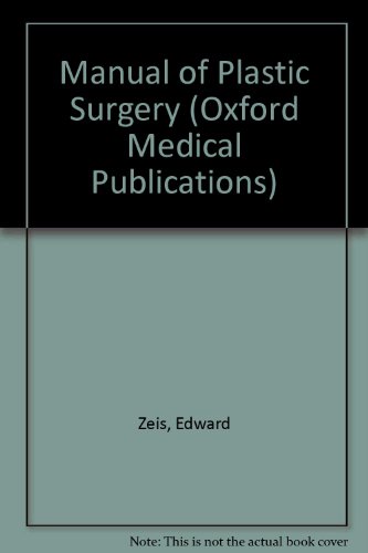 Zeis' Manual of Plastic Surgery (Oxford Medical Publications)