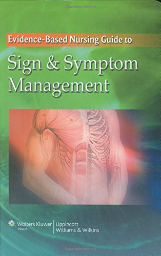 The Evidence-based Nursing Guide to Sign and Symptom Management : Buy ...