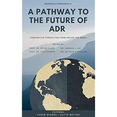 A Pathway to the Future of ADR