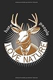  Hate People love Nature: Liebe die Natur menschlicher Hirsch Kunst Geschenke Notizbuch liniert (A5 Format, 15,24 x 22,86 cm, 120 Seiten)