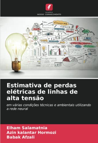 Estimativa de perdas elétricas de linhas de alta tensão: em várias condições técnicas e ambientais u