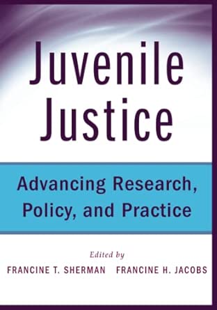 Juvenile Justice: Advancing Research, Policy, and Practice book cover