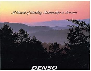 Hardcover Denso: A Decade of Building Relationships in Tennessee Book