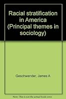 Racial stratification in America (Principal themes in sociology) 0697075230 Book Cover