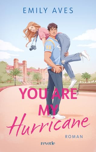 You Are My Hurricane: Roman | Frenemies to Lovers-Romance mit Florida College Setting & dem beliebtesten Sport der USA: American Football (Fairview University, Band 1)