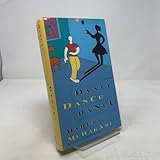 Dance Dance Dance: A Novel