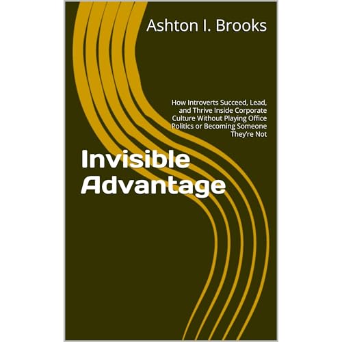 Invisible Advantage Audiolibro Por Ashton I. Brooks arte de portada