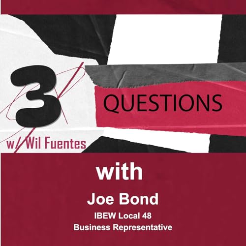 3 Questions with Joe Bond IBEW Local 48