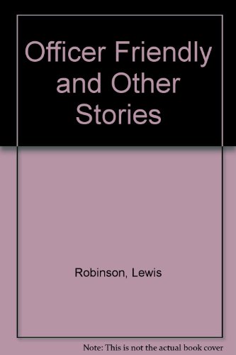 Officer Friendly, and Other Stories 0060513691 Book Cover