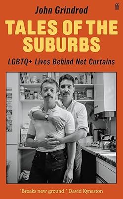 🔥 92% OFF! Tales of the Suburbs: LGBTQ+ Lives Behind Net Curtains