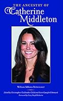 The Ancestry of Catherine Middleton 088082252X Book Cover