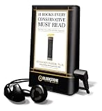  10 Books Every Conservative Must Read: Plus Four Not to Miss and One Imposter [With Erabuds] (Playaway Adult Nonfiction)