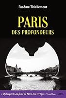 Paris des profondeurs 2021485161 Book Cover