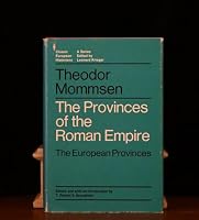Provinces of the Roman Empire: The European Provinces: Selections from The History of Rome, Volume 5, Book 8. Edited with an introduction to T. Robert S. Broughton. B000XUE4TK Book Cover