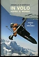 In Volo Sopra Il Mondo 8804546018 Book Cover