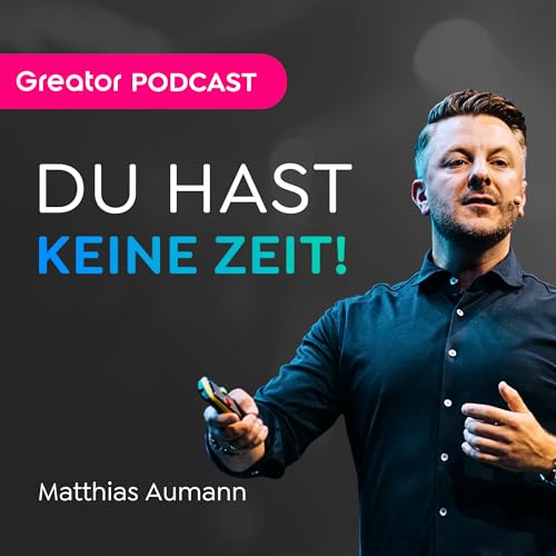 Verantwortung: Worauf wartest du? Fang jetzt an! // Matthias Aumann Podcast Por arte de portada