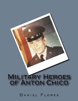 Paperback Military Heroes of Anton Chico Book