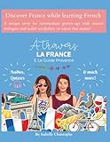A travers la France - Guide de La Provence (Learn French while discovering France) (French Edition)