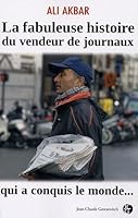 La fabuleuse histoire du vendeur de journaux qui a conquis le monde... 2350131777 Book Cover
