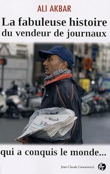 Paperback La fabuleuse histoire du vendeur de journaux qui a conquis le monde... (French Edition) [French] Book