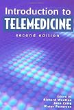 Introduction to Telemedicine, second edition
