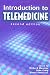 Introduction to Telemedicine, second edition