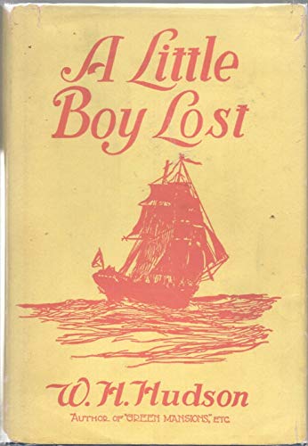 A LITTLE BOY LOST by W H Hudson Knopf 1918 1941... B08L6K5MCT Book Cover