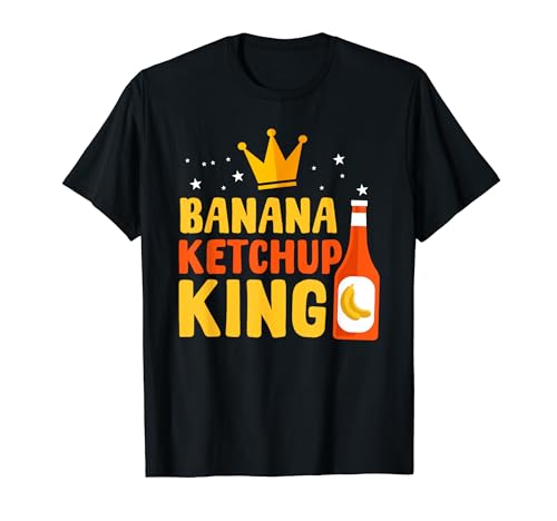 Funny Banana Ketchup King Filipino Food For Men Pinoy T-Shirt