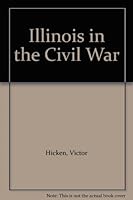 Illinois in the Civil War B0000CNF3F Book Cover
