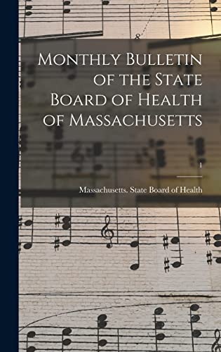 Monthly Bulletin of the State Board of Health of Massachusetts; 1