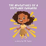 adventure software android  The Adventures of a Software Engineer (Adventures in Tech)