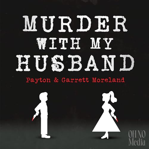 Murder With My Husband Podcast Por OH NO MEDIA arte de portada